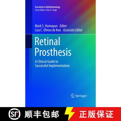 【3-4周达】Retinal Prosthesis: A Clinical Guide to Successful Implementation [9783319884011]