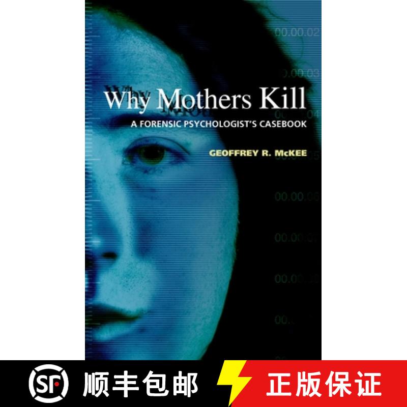 【3-4周达】Why Mothers Kill: A Forensic Psychologist's Casebook [9780195182736]
