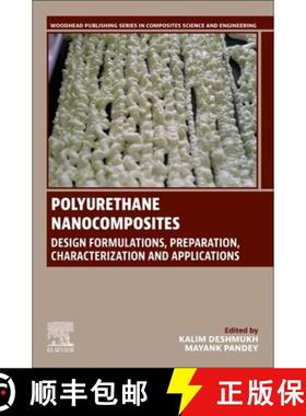 【3-4周达】Polyurethane Nanocomposites: Design Formulations, Preparation, Characterization and Applic... [9780443299049]