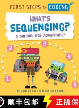 【3-4周达】First Steps in Coding: What's Sequencing? : A school-day adventure! [9781526315748]