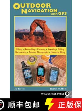 【3-4周达】Outdoor Navigation with GPS : Hiking, Geocaching, Canoeing, Fishing & More [9780899976501]