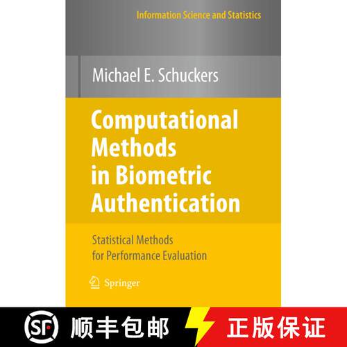 【3-4周达】精装 Computational Methods in Biometric Authentication : Statistical Methods for Performan... [9781849962018]
