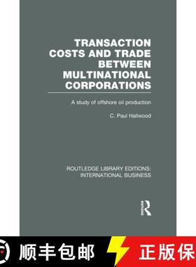【3-4周达】Transaction Costs & Trade Between Multinational Corporations (RLE International Business) [9780415643269]