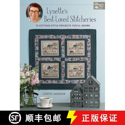Lynette's Best-Loved Stitcheries: 13 Cottage-Style Projects You'll Adore [9781683560128]