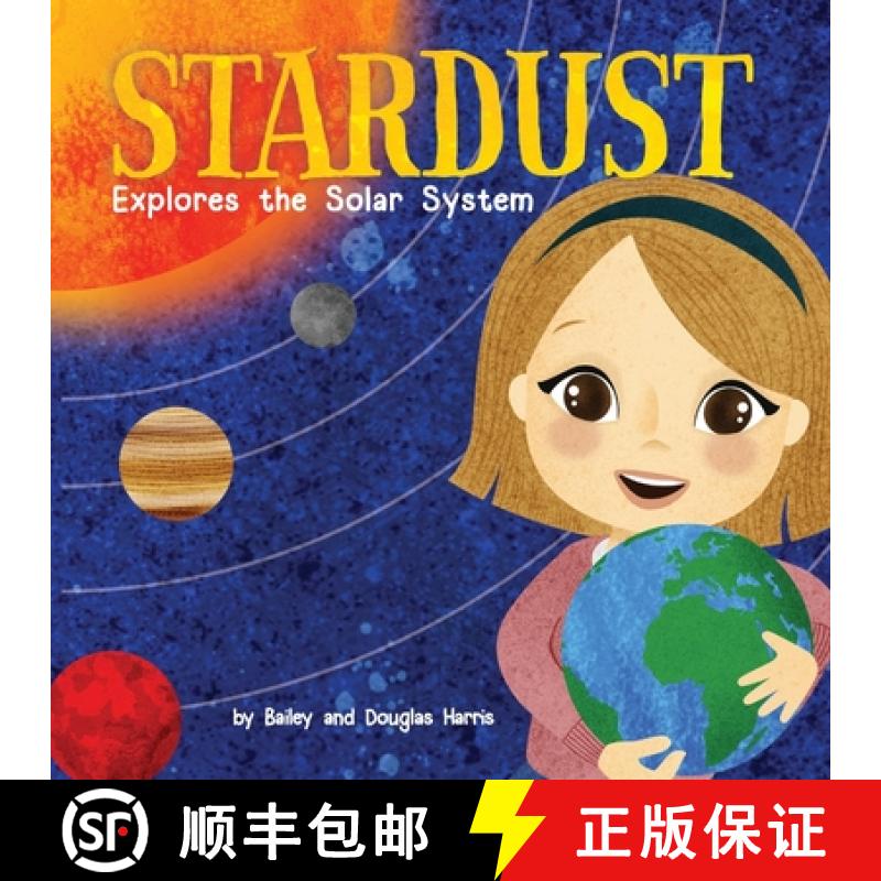 预订 Stardust Explores the Solar System [9781952843105]