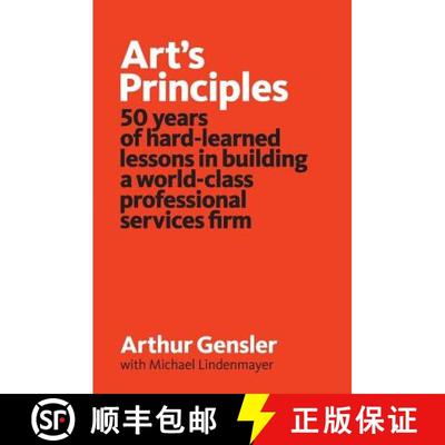 预订 Art's Principles: 50 years of hard-learned lessons in building a world-class professional servic... [9780986106989]
