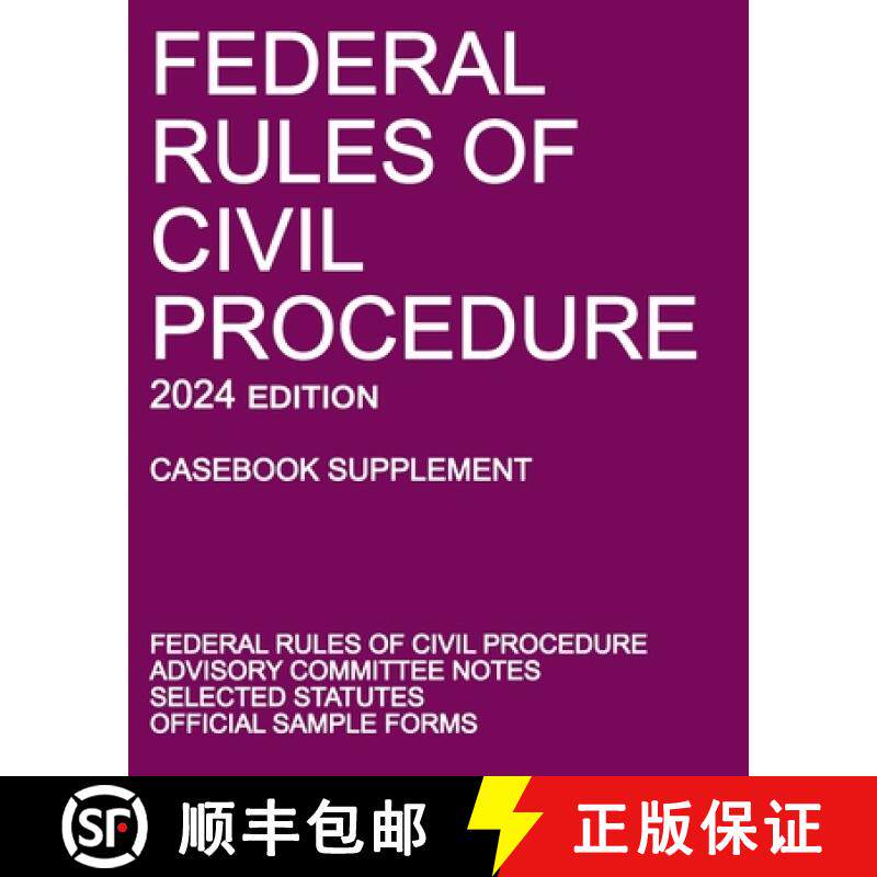 【3-4周达】Federal Rules of Civil Procedure; 2024 Edition (Casebook Supplement): With Advisory Commit... [9781640021501]