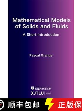 【3-4周达】Mathematical Models of Solids and Fluids: A Short Introduction [9781800856158]