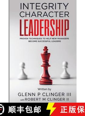 【3-4周达】Integrity, Character, Leadership: Proven Techniques That Help New Managers Become Successf... [9781458330505]
