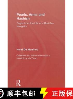 【3-4周达】Pearl, Arms and Hashish: Pages from the Life of the Red Sea Navigator [9780415849852]