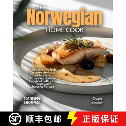 【3-4周达】The Norwegian Home Cook: Delve into the Rich Culinary Heritage of Norway - A European Cuis... [9798349552205]