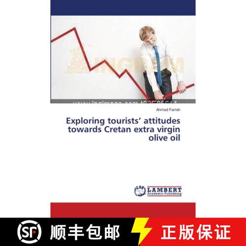 预订 Exploring tourists' attitudes towards Cretan extra virgin olive oil [9783659401558]