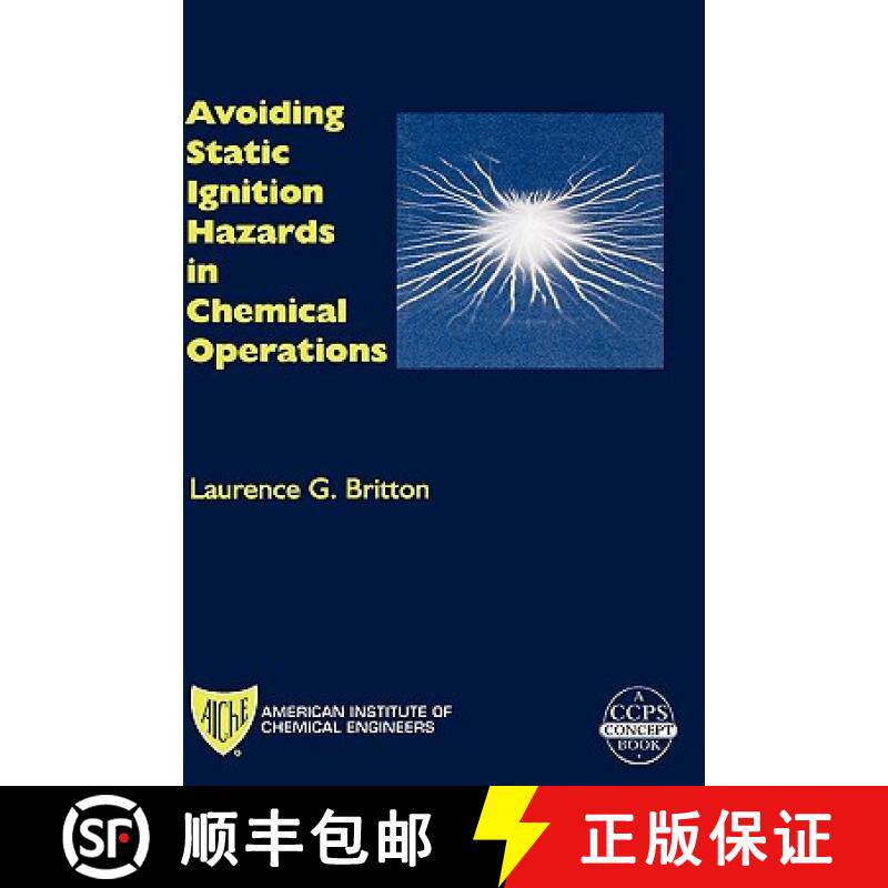 【3-4周达】Avoiding Static Ignition Hazards In Chemical Operations - A Ccps Concept Book [Wiley化学工程] [9780816908004]