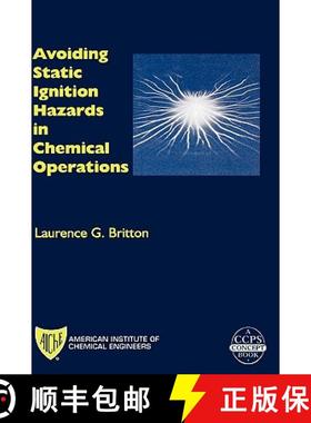 【3-4周达】Avoiding Static Ignition Hazards In Chemical Operations - A Ccps Concept Book [Wiley化学工程] [9780816908004]