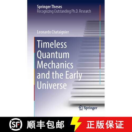 【3-4周达】精装 Timeless Quantum Mechanics and the Early Universe [9783030944476]