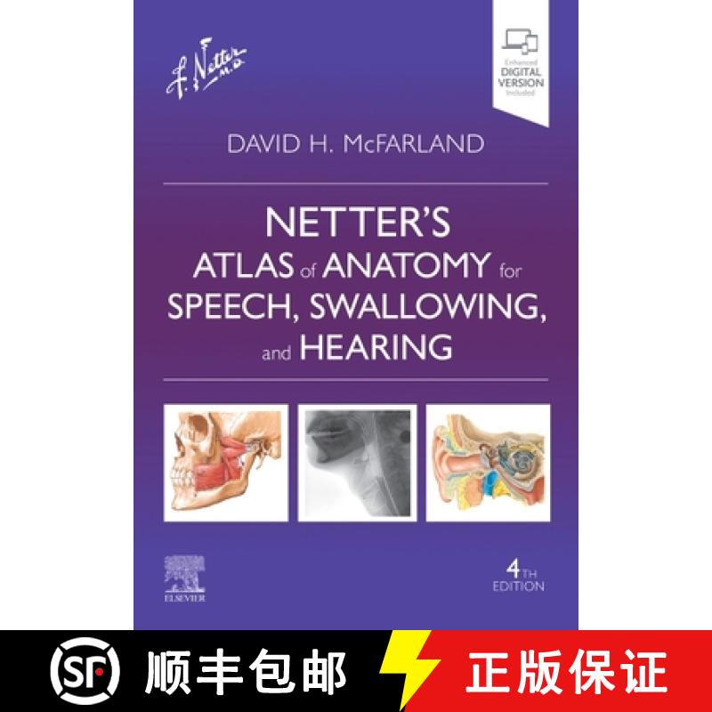 【3-4周达】Netter's Atlas of Anatomy for Speech, Swallowing, and Hearing [9780323830348]