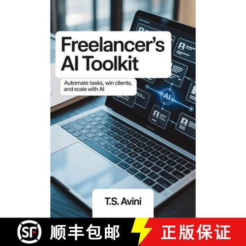 【3-4周达】Freelancer's AI Toolkit: Automate Tasks, Win Clients, and Scale with AI Medium [9791257827960]