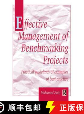 【3-4周达】精装 Effective Management of Benchmarking Projects: Practical Guidelines and Examples of B... [9780750639873]