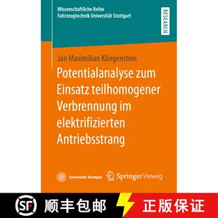 【3-4周达】Potentialanalyse zum Einsatz teilhomogener Verbrennung im elektrifizierten Antriebsstrang ... [9783658409609]
