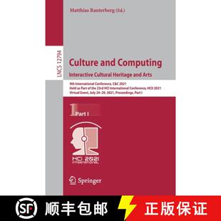 Culture 9783030774103 Conferenc... Heritage 4周达 Arts Computing. and International Interactive 9th Cultural