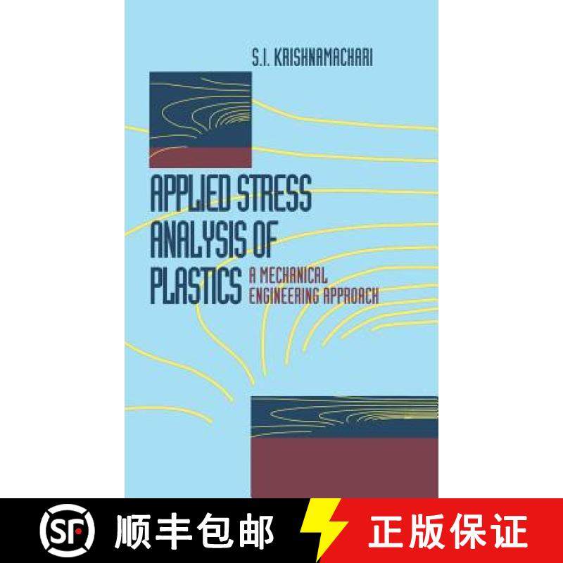【3-4周达】Applied Stress Analysis of Plastics: A Mechanical Engineering Approach [9780442239077]