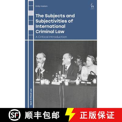 【3-4周达】The Subjects and Subjectivities of International Criminal Law: A Critical Introduction [9781849467292]