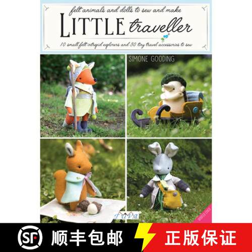 【3-4周达】Little Traveller: 10 Small Felt Intrepid Explorers and Over 30 Tiny Travel Accessories to ... [9786059192361]