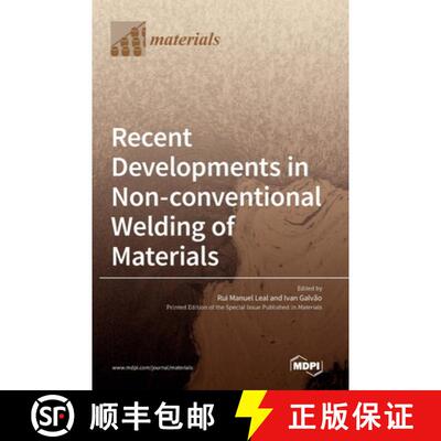 【3-4周达】精装 Recent Developments in Non-conventional Welding of Materials [9783036538730]