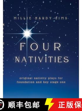 【3-4周达】Four Nativities: Four original nativity plays for Foundation and Key Stage One [9781326676209]
