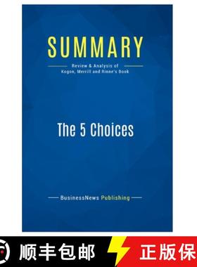 【3-4周达】Summary: The 5 Choices: Review and Analysis of Kogon, Merrill and Rinne's Book [9782511041642]