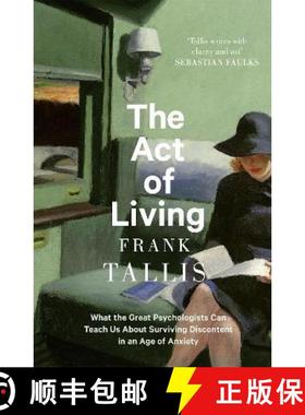 【3-4周达】The Act of Living : What the Great Psychologists Can Teach Us About Surviving Discontent i... [9780349143392]