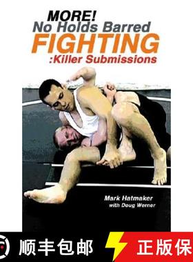 预订 More No Holds Barred Fighting Killer Subm: Killer Submissions [9781884654183]