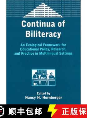【3-4周达】Continua of Biliteracy : An Ecological Framework for Educational Policy, Research, and Pra... [9781853596544]