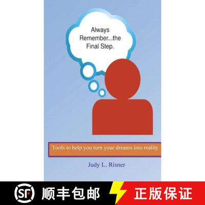 【3-4周达】Always Remember the Final Step: Tools to help you turn your dreams into reality [9780615547916]