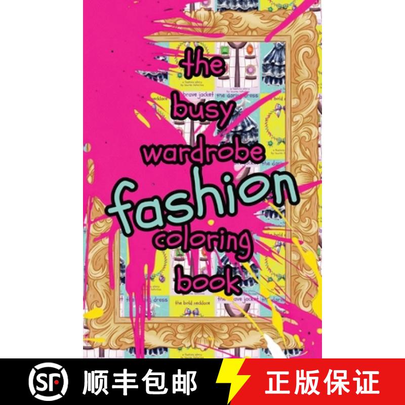 【3-4周达】The Busy Wardrobe Coloring Book: A Fashion Activity [9798990470460]