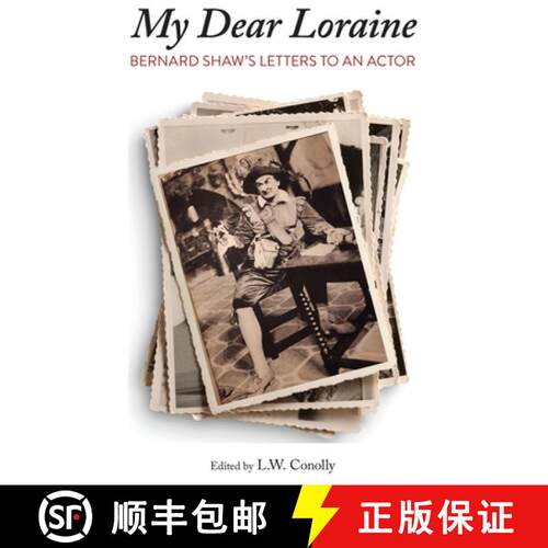 【3-4周达】My Dear Loraine: Bernard Shaw's Letters to an Actor [9781772441871]