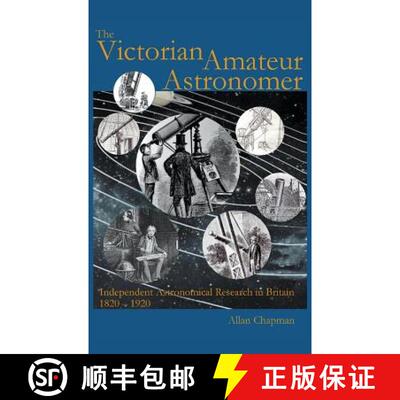 【3-4周达】精装 Victorian Amateur Astronomer: Independent Astronomical Research in Britain 1820 - 1920 [9781781820100]