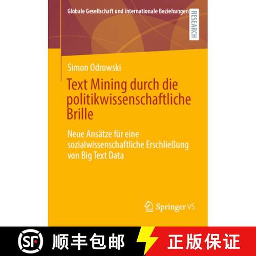 【3-4周达】Text Mining durch die politikwissenschaftliche Brille : Neue Ansätze für eine sozialwiss... [9783658460426]