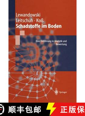 【3-4周达】Schadstoffe im Boden : Eine Einführung in Analytik und Bewertung [9783642638862]