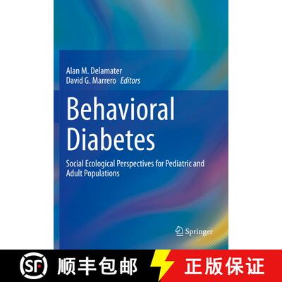 【3-4周达】Behavioral Diabetes : Social Ecological Perspectives for Pediatric and Adult Populations [9783030421625]