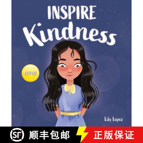 【3-4周达】精装 Inspire Kindness: A Rhyming Read Aloud Story Book for Kids About Kindness and Empathy [9781637310861]