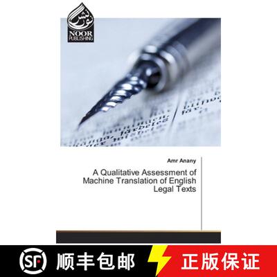 【3-4周达】A Qualitative Assessment of Machine Translation of English Legal Texts (Aufl.) (Aufl.) (Au... [9786200076724]