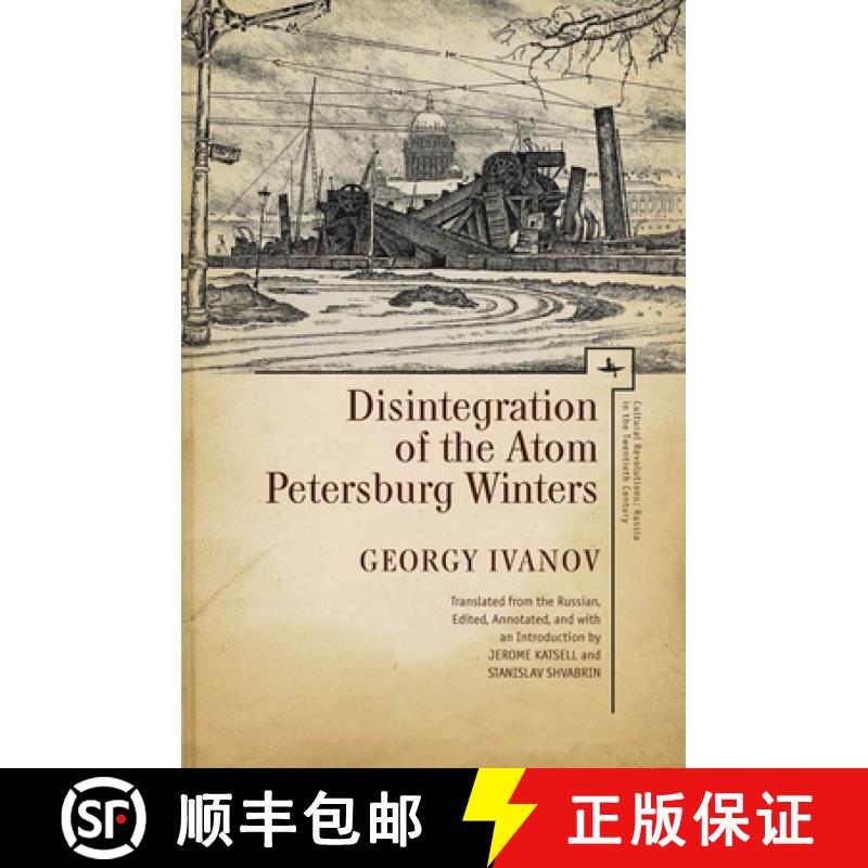 【4周达】Disintegration of the Atom and Petersburg Winters [9781618115621]