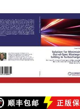 预订 Solution for Minimising Out-of-Spec Wastegate Setting in Turbochargers [9783330020252]