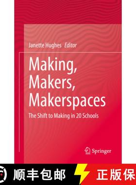 【3-4周达】Making, Makers, Makerspaces : The Shift to Making in 20 Schools [9783031098215]