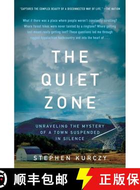 【3-4周达】The Quiet Zone: Unraveling the Mystery of a Town Suspended in Silence [9780062945501]