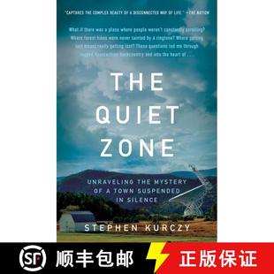【3-4周达】The Quiet Zone: Unraveling the Mystery of a Town Suspended in Silence [9780062945501]
