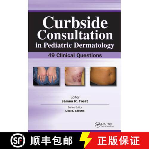 【3-4周达】Curbside Consultation in Pediatric Dermatology: 49 Clinical Questions [9781617110030]