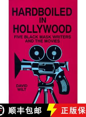 预订 Hardboiled in Hollywood: Five Black Mask Writers and the Movies [9780879725259]