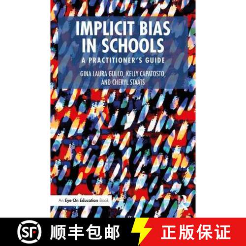 【3-4周达】Implicit Bias in Schools : A Practitioner's Guide [9781138497061]